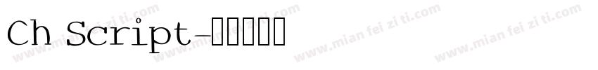 Ch Script字体转换